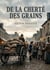 De la cherté des grains : Une analyse des causes de la cherté des grains et des préjugés populaires en temps de disette, par Victor Modeste.