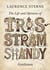 The Life and Opinions of Tristram Shandy, Gentleman : by Laurence Sterne