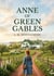 Anne of Green Gables : by L. M. Montgomery