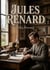 JULES RENARD : Une analyse des débuts littéraires de Jules Renard, explorant ses premières oeuvres et influences.
