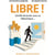 Libre! J'arrête de fumer avec un tabacologue...
