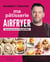 Ma pâtisserie au airfryer : Tous les secrets d'un Chef de famille