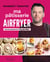 Ma pâtisserie au airfryer : Tous les secrets d'un Chef de famille