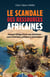 Le scandale des ressources africaines : Pourquoi l'Afrique extrait sans transformer causes historiques politiques économiques ?