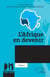 L'Afrique en devenir : Tome 2