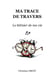 Ma trace de travers : Le bêtisier de ma vie