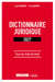 Dictionnaire juridique : Tous les mots du droit (édition 2027)
