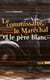 Le commissaire, le Maréchal et le père blanc