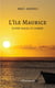 L'île Maurice : Entre Soleil et Ombre
