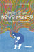 Canções de Um Novo Mundo : Crônicas da Multidiversidade