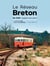 Le réseau breton Tome 2 : De 1945 à nos jours