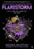 Flarestorm : The hottest dystopian trilogy of the decade (The Torch Trilogy 3)