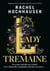 Lady Tremaine : The Reese's Book Club Pick! The hotly anticipated, spellbinding and unmissable retelling of one of the world's most iconic fairytales, Cinderella!