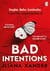 Bad intentions