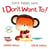 Tiny tiger says i don't want to