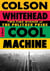 Cool machine