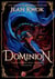 Dominion : Transportive and heart-racing fantasy romance