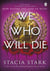 We who will die