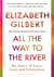 All the way to the river*