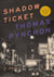 Shadow ticket