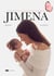 Jimena : La mariposa que decidió quedarse