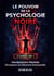 Le Pouvoir de la Psychologie Noire : 3 LIVRES EN 1: Manipulation Mentale, Persuasion et Influence Émotionelle