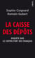 La caisse des dépôts - enquête sur le coffre-fort des Français