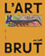 L'art brut au LaM