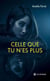 Celle que tu n'es plus