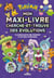 Pokémon - Mon maxi-livre des évolutions