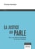 La justice qui parle : Pour une réforme raisonnée de la cour d'assises