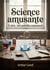 Science amusante - 3e série - 100 nouvelles expériences : Découvrez des expériences scientifiques amusantes et faciles à réaliser avec ce troisième volume de la série La Science Amusante par Tom Tit.