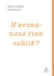 N'avons-nous rien oublié?