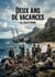 Deux ans de vacances : Une aventure palpitante de Jules Verne, où un groupe d'enfants échoués sur une île déserte lutte pour sa survie, confronté aux défis de la nature et aux tensions internes.