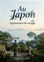 Au Japon - Impressions de voyage : Le récit d'un voyage au Japon au début du XXe siècle, offrant des observations sur la culture, la société et les paysages de l'Empire du Soleil Levant pendant la guerre russo japonaise.