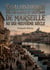 Essai historique sur les moeurs et coutumes de Marseille au dix-neuvième siècle : Une exploration des traditions et du quotidien à Marseille au XIXe siècle, offrant un aperçu des habitants et de leur culture.