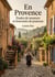 En Provence Études de moeurs et Souvenirs de jeunesse : Une exploration des traditions et des coutumes provençales à travers des études de moeurs et des souvenirs de jeunesse.