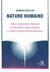 Nature humaine - Tome 2 : Renaissance consciente de son identité unique intégrale Et Liberté évolutive sacrée inaliénable