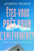 Êtes-vous prêt pour l'enlèvement ? Les vérités sur l'enlèvement et la fin des temps révélées