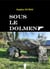 SOUS LE DOLMEN