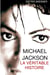 Michael Jackson: La véritable histoire
