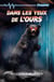 Dans les yeux de l'ours