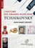 Tchaikovsky : l'histoire des grands musiciens