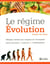 Le régime évolution - mangez comme aux origines de l'humanité