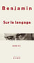 Benjamin, sur le langage