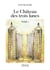 Le Château des trois lunes : Tome 1