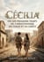 Cécilia Ou les Premiers Temps du christianisme en Italie et en Grèce : Une fresque historique explorant les premiers chrétiens à Rome, entre esclavage et foi