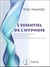 L'essentiel de l'hypnose - fondements, pratiques et transmission pour les professionnels de la sante