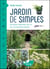Jardin de simples - des plantes medicinales chez soi pour une pharmacie naturelle