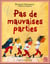 Pas de mauvaises parties